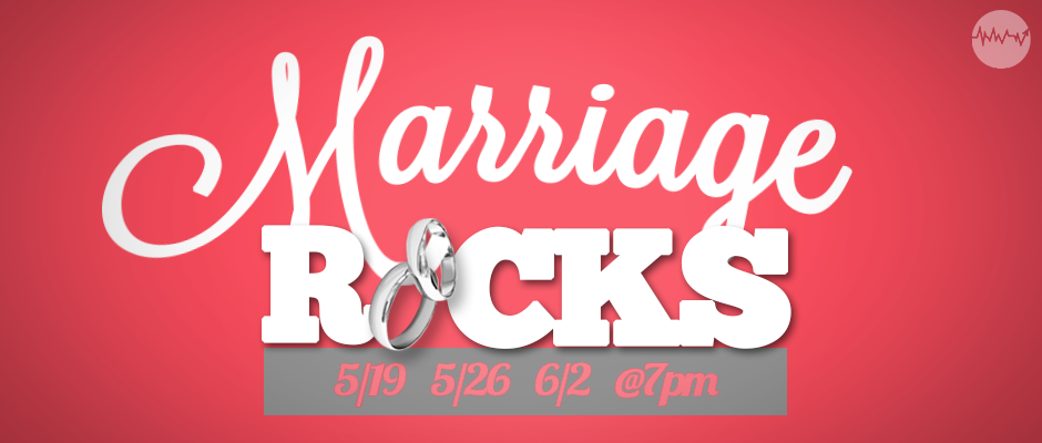 Marriage Rocks Marriage Rocks | Next Level Church